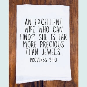 Excellent Wife | Mothers Day Gift | Faith Tea Towel | Christian Tea Towel | Scripture Tea Towel | Bible Verse Towel |  | Religious Home