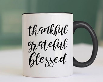 Faith Mug | Thankful Grateful Blessed, Christian Gift