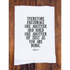 Encourage One Another | Bible Verse Tea Towels | Christian Tea Towel | Scripture Tea Towel | Faith Towel | Religious Home Decor | Faith Gift