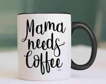 Funny Parenting Mug – Mama Needs Coffee, Tired Parent Gift
