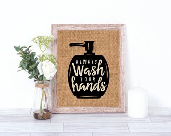 Always Wash Your Hands Burlap Print – Bathroom Decor - Bathroom Wall Decor