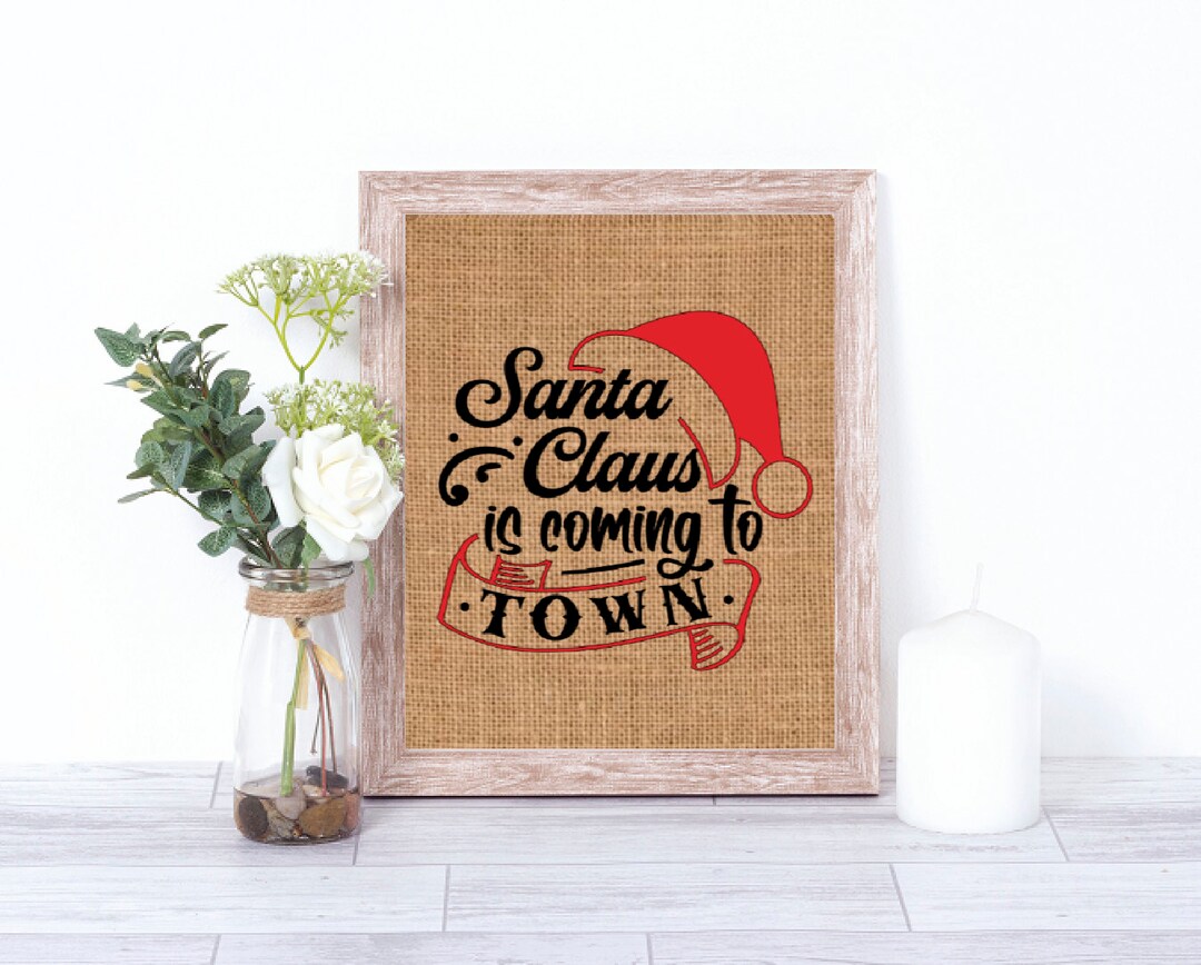 Santa Claus is Coming to Town Burlap Print - Christmas Decoration ...