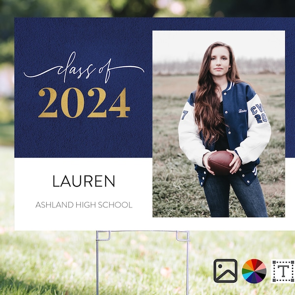 Graduation Yard Sign 2024 with Photo / Class of 2024 / Grad Sign / Custom Colors / Custom Text/ Yard Sign/ Back to school/School Spirit/Grad