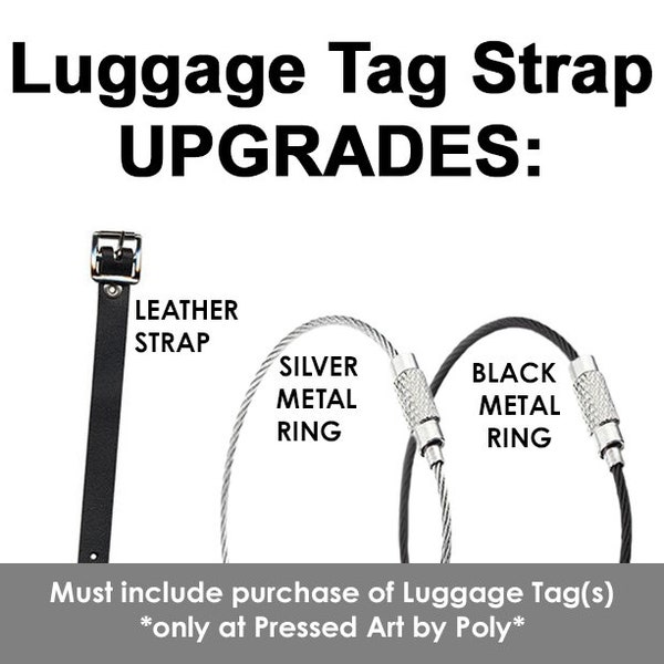 Bag Tag Strap UPGRADE options, black leather strap or metal ring