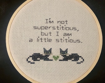 I'm not superstitious Michael Scott cross stitch!