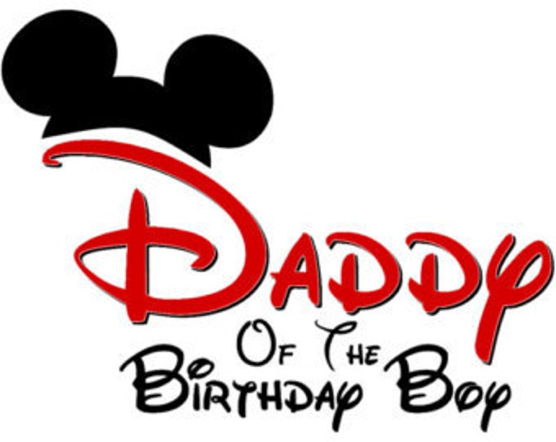 Disney Daddy of the Birthday Boy Mickey Ears INSTANT Download Etsy