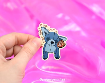I Got That Dog In Me Laminated Waterproof Sticker