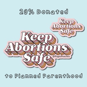 Pequeña pegatina feminista Pro Choice Mantener los abortos seguros Roe v Wade Derechos de las mujeres Mi cuerpo Mi elección Mini pegatina de vinilo impermeable