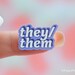 Mini They/Them Sticker Small Pronoun Stickers Tiny Waterproof Phone Case Stickers 