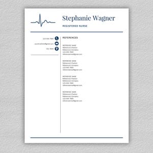 May include: A resume template for a registered nurse named Stephanie Wagner. The resume includes contact information, a list of references, and their contact information.