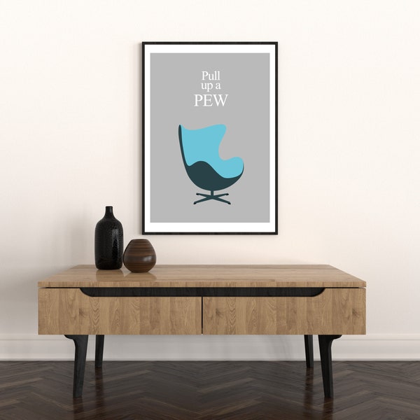 Mid Century, Egg Chair, Yorkshire Print, Pull Up A Pew, Arne Jacobsen, Illustration, Wall Art, Home Decor, Various Colours, A5, A4, A3, A2