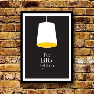 Yorkshire Saying, Put Big Light On, Black, Lamp, Illustration, Yorkshire Slang, Dialect, A5, A4, A3, A2 Digital Print