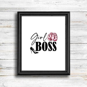 Druckbare Wandkunst | Mädchen Boss | Druckbares Geschenk | Frau Geschenk | Muttertagsgeschenk | Geschenk für Sie