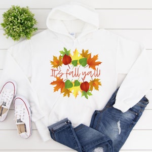 It&#39;s Fall Ya&#39;ll Hoodie, Womens Fall Hoodie, Fall Hoodie, Fall Tops, Fall Womens Hoodie, Ladies Fall Shirt, Fall Gift, Fall Leaves, Gift
