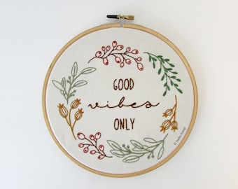 Good Vibes Only hand embroidery pattern - Floral wreath - PDF - Instant download