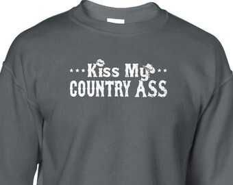 Cowboys Western Country Funny Sayings Juniors T-shirt Kiss My Country A** Cowboys Western Country Funny Sayings Juniors T-shirt Kiss My Country A**