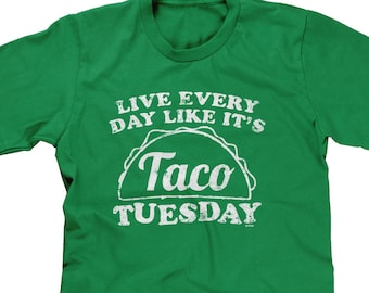 Live Every Day Like Its Taco Tuesday Mens Short Sleeve T-shirt -Cinco De Mayo Cheat Day Family Friends Drinks Drunk -DT-01218