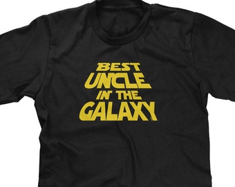 Best Uncle In The Galaxy Mens Short Sleeve - Uncle Shirt, May the 4th, Sci-Fi Nerd Shirt, Movie Parody, Dark Side, The Force - DT-01724