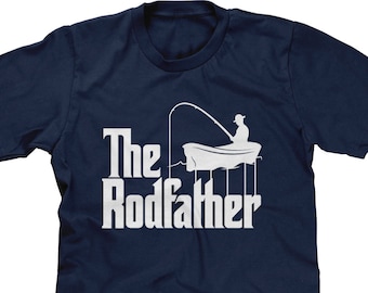 Fishing Parody (The Rodfather) Mens Short Sleeve -Fathers Day  Daddy Boyfriend Fishing Boat Relaxing Drinks Lake Ocean Funny Humor -DT-00837