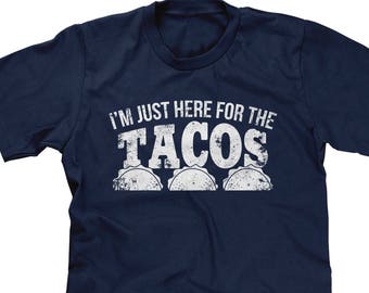 Im Just Here For The Tacos Mens Short Sleeve T-shirt -Cinco de Mayo Cheat Day Friends Family Drinks Drunk  -DT-01217