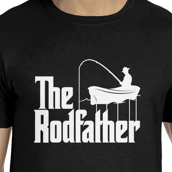 The Rodfather Shirt Funny Fishing Parody Fathers Day Gift Dad Humor Daddy Lake Ocean Boat Humor