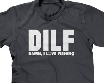 輸入雑貨 Mens DILF - Dude I Love Fishing T-Shirt DILF Damn I Love Fishing - Unisex T-Shirt – m00nshot