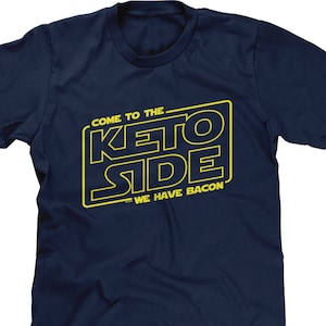 Come To The Keto Side We Have Bacon Mens Short Sleeve - Keto Diet, Funny Keto Shirt, Bacon Shirt, Cheat Day, Movie Geek - DT-02142