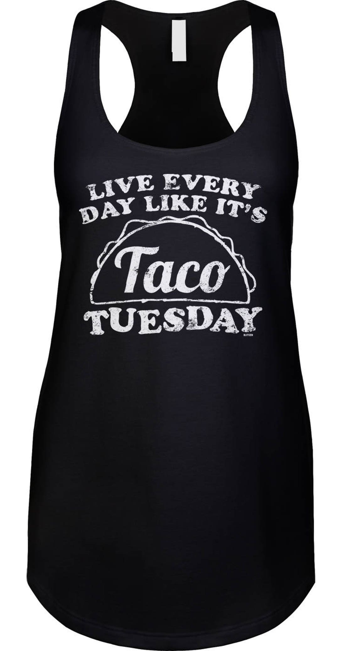 Live Every Day Like Its Taco Tuesday Racerback Tank Top-cinco - Etsy