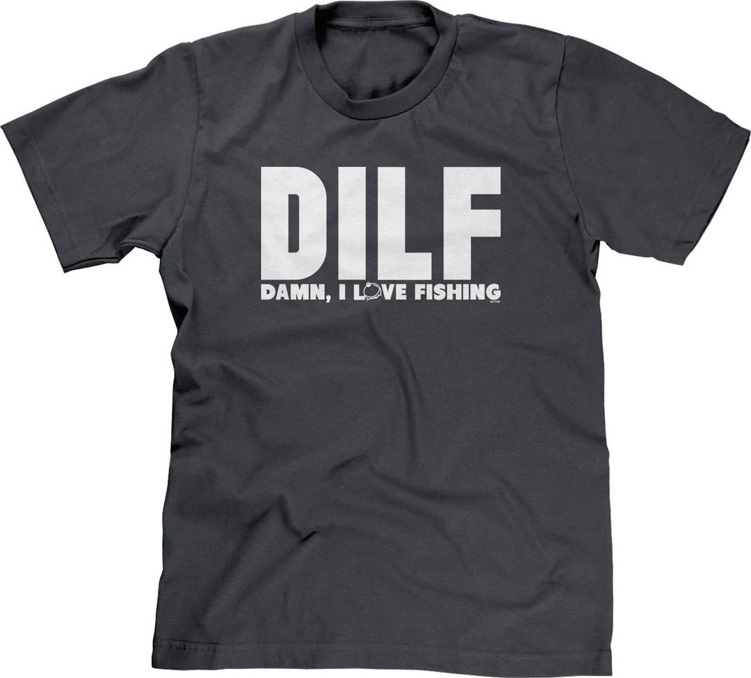DILF Shirt Fishing Shirts for Men Damn I Love Fishing Shirts for