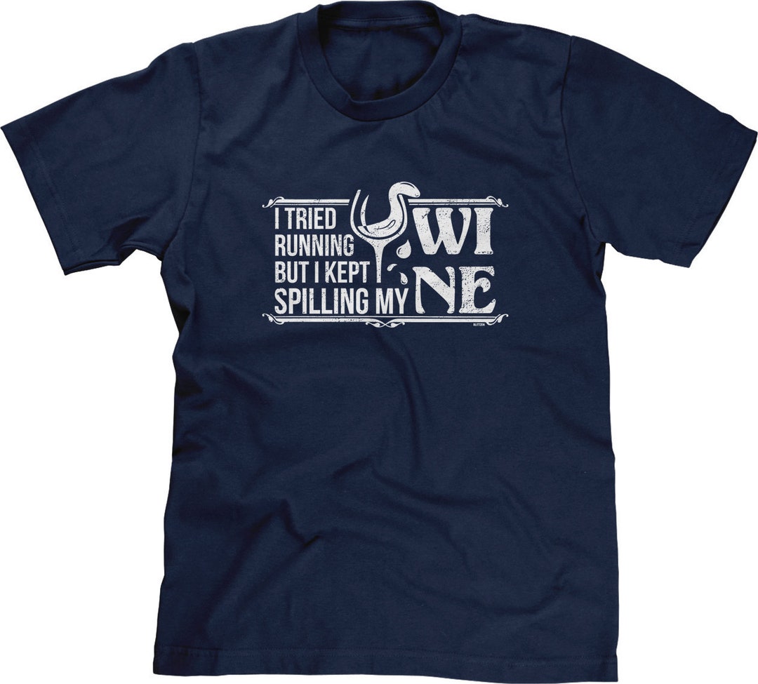 I Tried Running but I Kept Spilling My Wine Mens Short Sleeve - Etsy