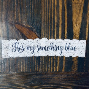 Hes my Something Blue, LEO Police Wedding Blue Garter, Police Wife, Wedding Garter, Something Blue, Personalized Wedding Garter, Toss Garter