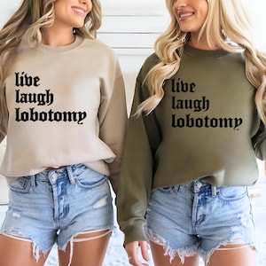 Live Laugh Lobotomy, Live Laugh Love, Dark Humor, Halloween, Boho, Horror, Dark Art, Lobotomy meme, Wedding