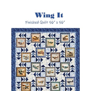 May include: A quilt pattern featuring a blue and white background with a repeating pattern of airplanes in squares. The quilt is titled "Wing It" and is 56 inches by 56 inches. The pattern is by Blue Bear Quilts and is number 199. The copyright is 2023.