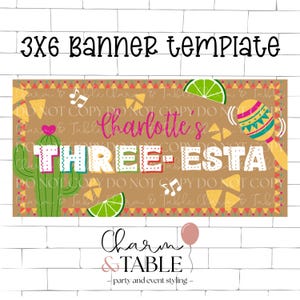 Puede incluir: Plantilla de banner con el texto "3x6 Banner Template". El banner tiene un fondo marrón con el texto "Charlotte's THREE-ESTA". Incluye un cactus, maracas, rodajas de lima y notas musicales. El banner es de Charm & Table.