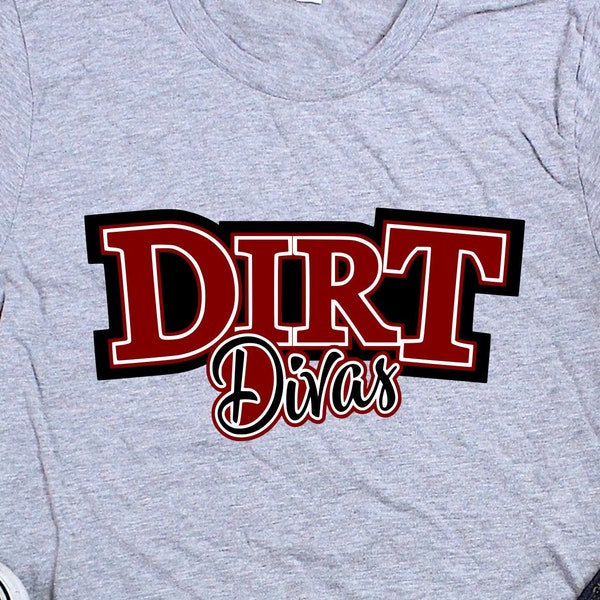 Dirt Divas Shirt Design SVG, Divas SVG, Dirt Divas Digital Download for Cricut, SVG File, Custom Sports Design Sublimation