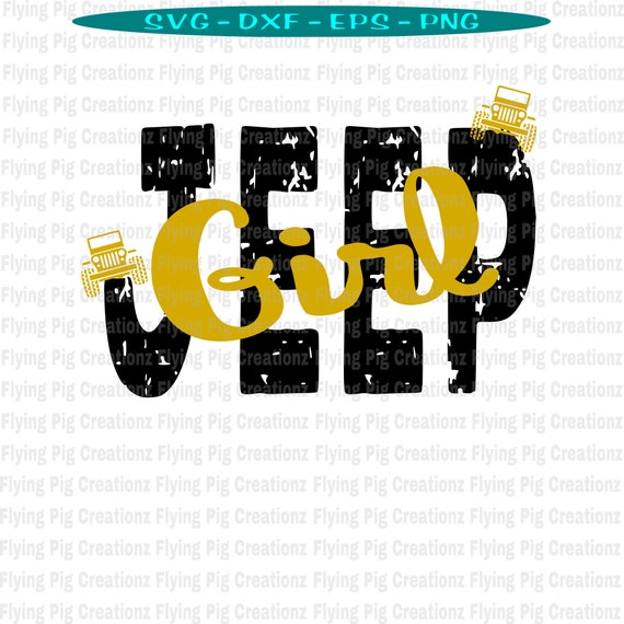 Download Jeep Svg Jeep Girl Svg Jeep Wrangler Svg Jeep Girl Svg Etsy