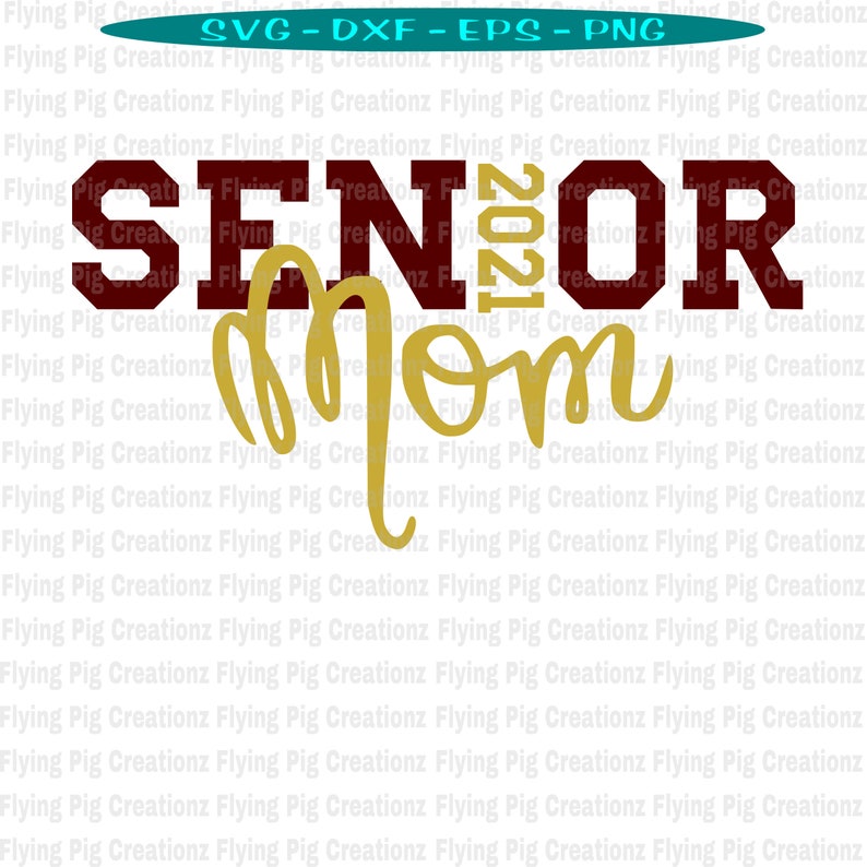Download Senior SVG Senior Mom svg Senior Mom 2021 svg Graduate svg ...