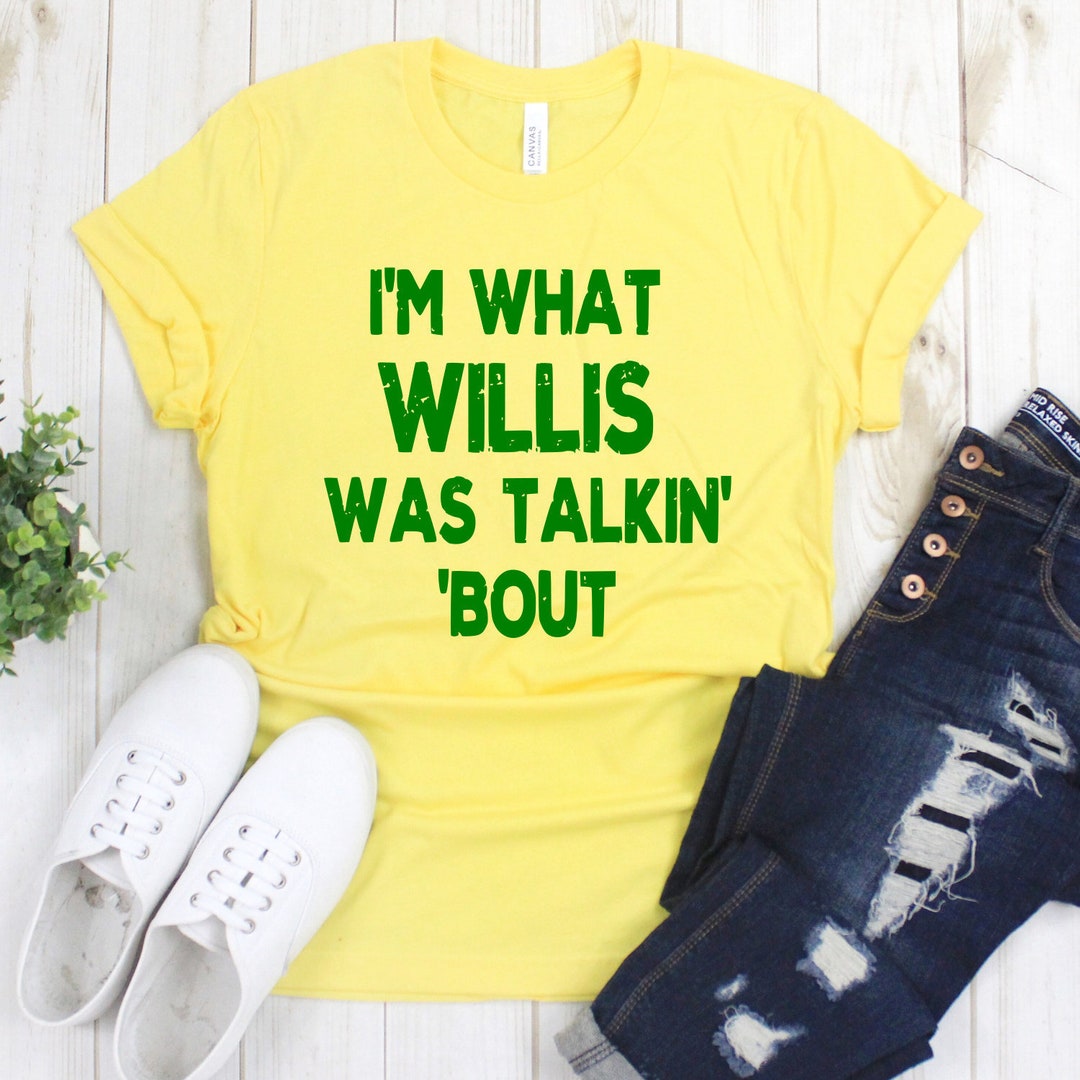 I'm What Willis Was Talking About Grunge What You Talking Bout Willis
