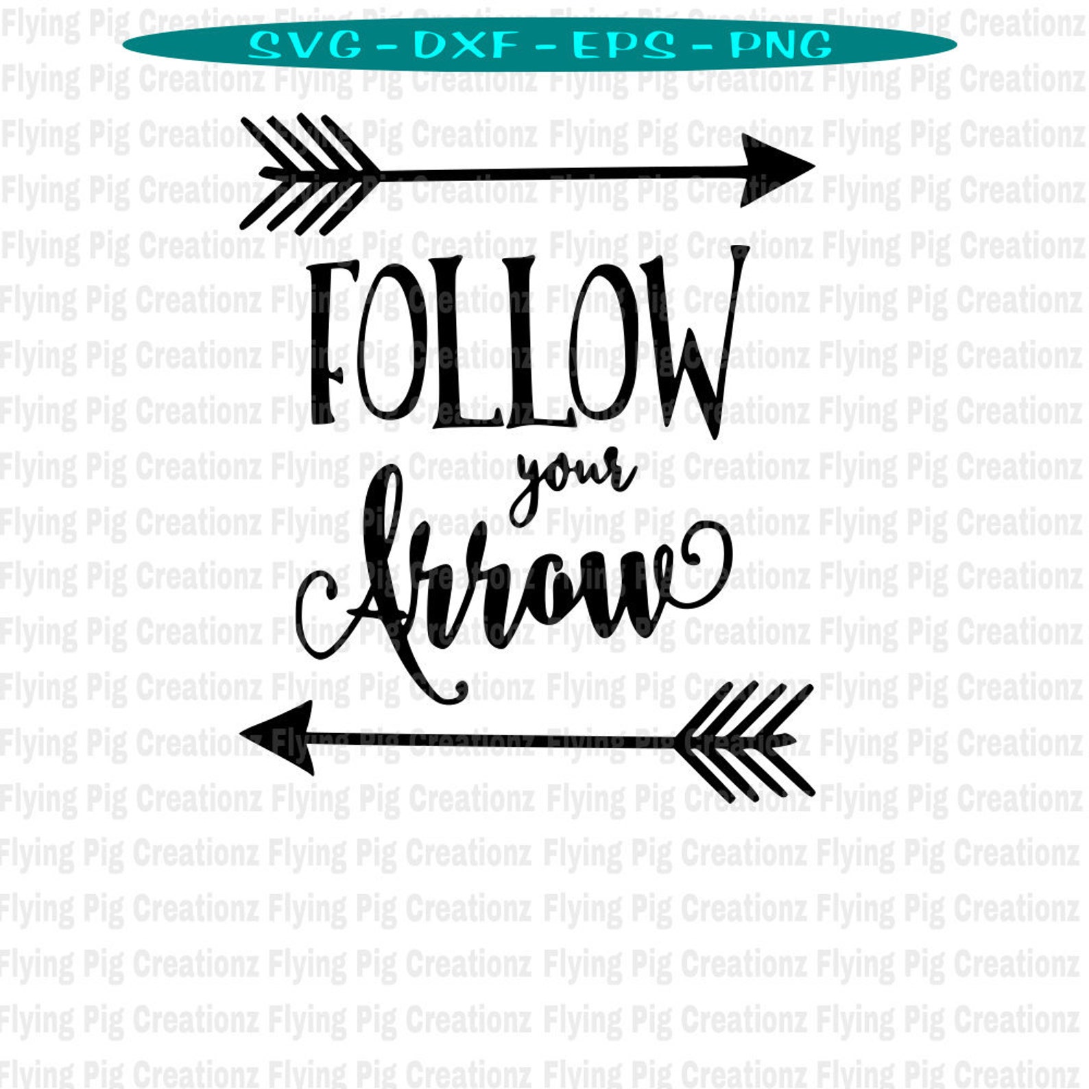 Follow Your Arrow Svg Arrow Svg Tribal Arrow Svg Follow Etsy