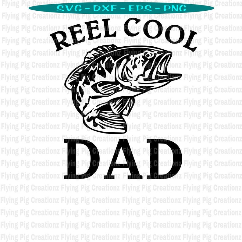 Download Reel Cool Dad Real Awesome Daddy Father Fisherman Fishing ...