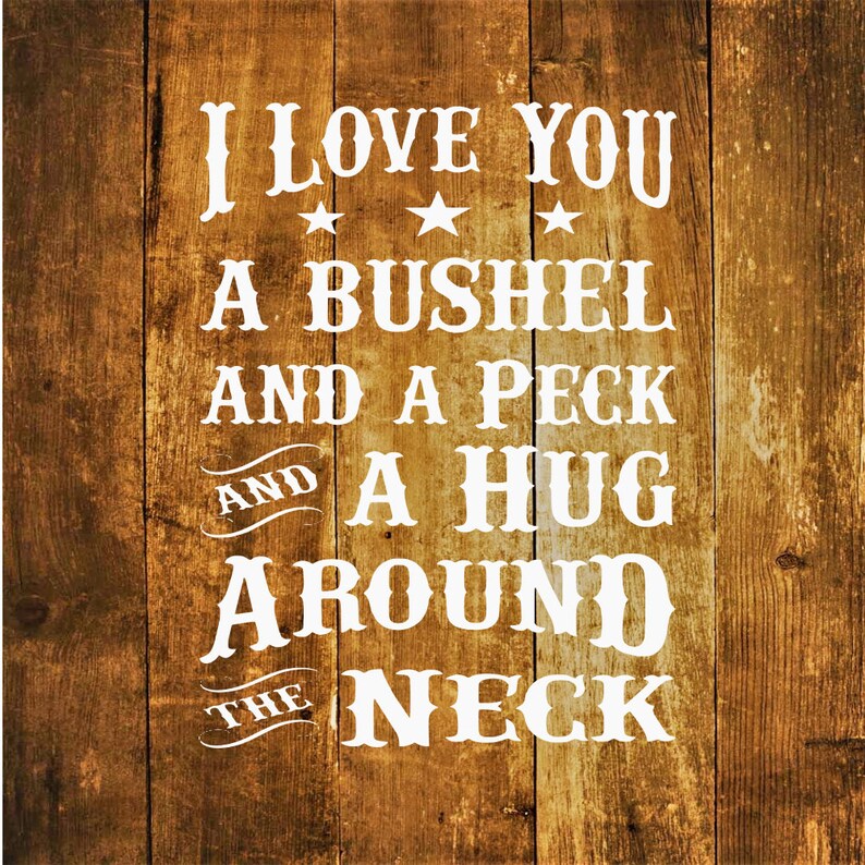 Download Bushel and a Peck SVG I love you svg I love you a bushel ...