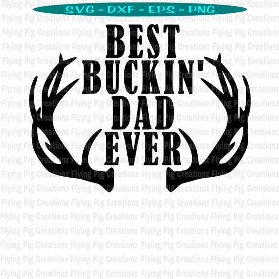 Free Free Best Buckin Papa Free Svg 846 SVG PNG EPS DXF File