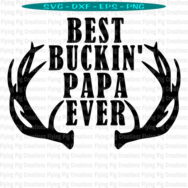 Free Free Best Buckin Papa Free Svg 846 SVG PNG EPS DXF File