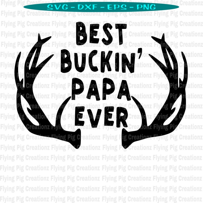 Download Best Buckin Papa svg Best Buckin Grandpa svg Grandpa svg ...