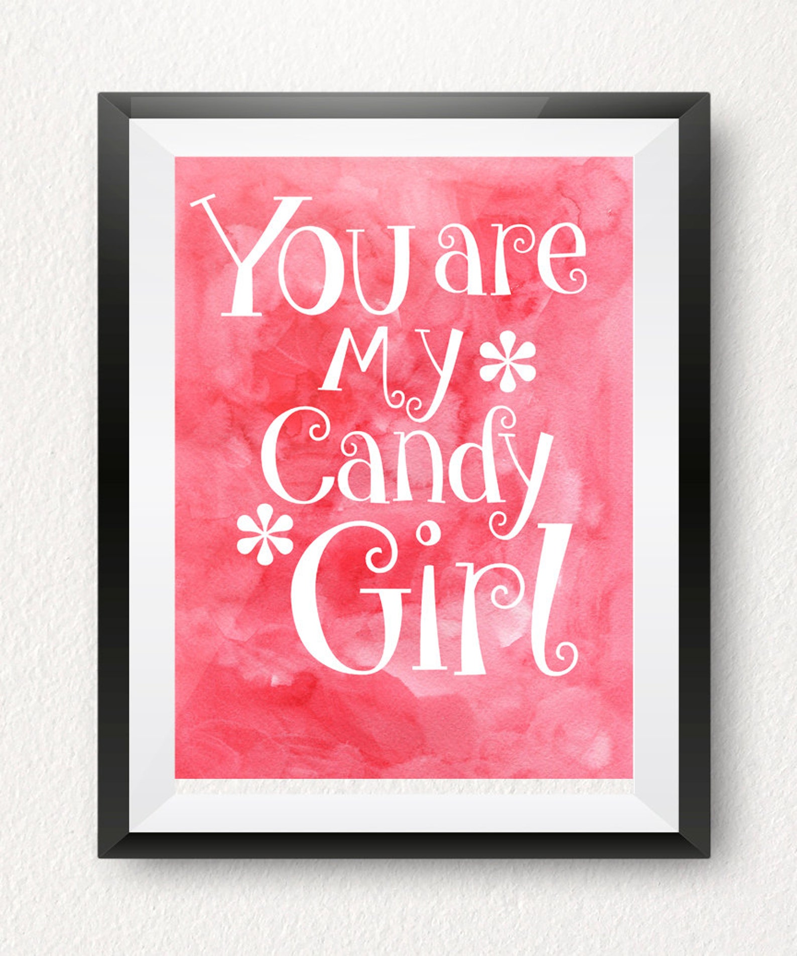 You Are My Candy Girl Printable Pink Watercolor Poster Wall | Etsy
