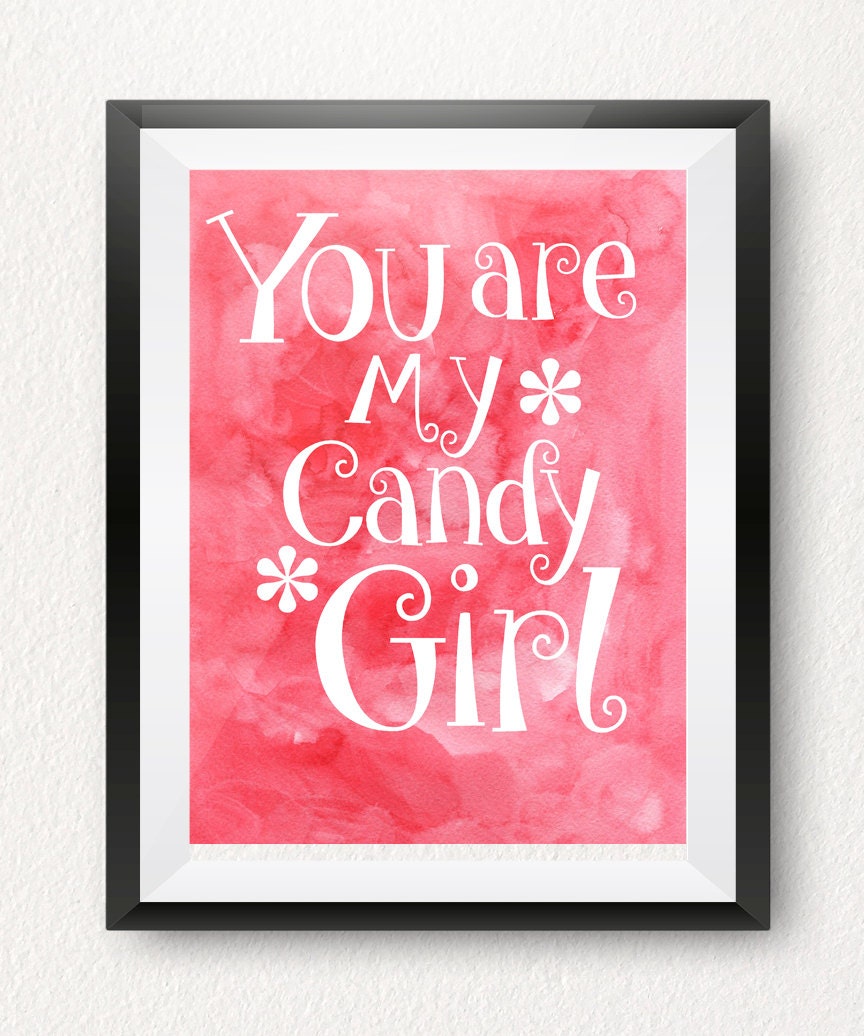 You Are My Candy Girl Printable Pink Watercolor Poster Wall Etsy