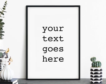 Custom Quote Text Poster Print Wall Art | Personalized Text | Your Text Here