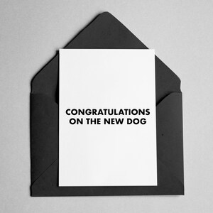 New Dog Card - Minimalist Block Font - "Congratulations on the New Dog"