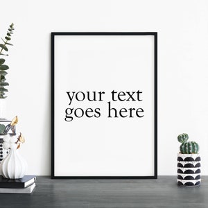 Custom Quote Text Poster Print Wall Art | Personalized Text | Your Text Here