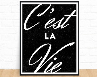 C'est La Vie, Black and White Prints, Affiche, Printable Art, French Prints, Typography Prints, Quote Printable, Instant Download